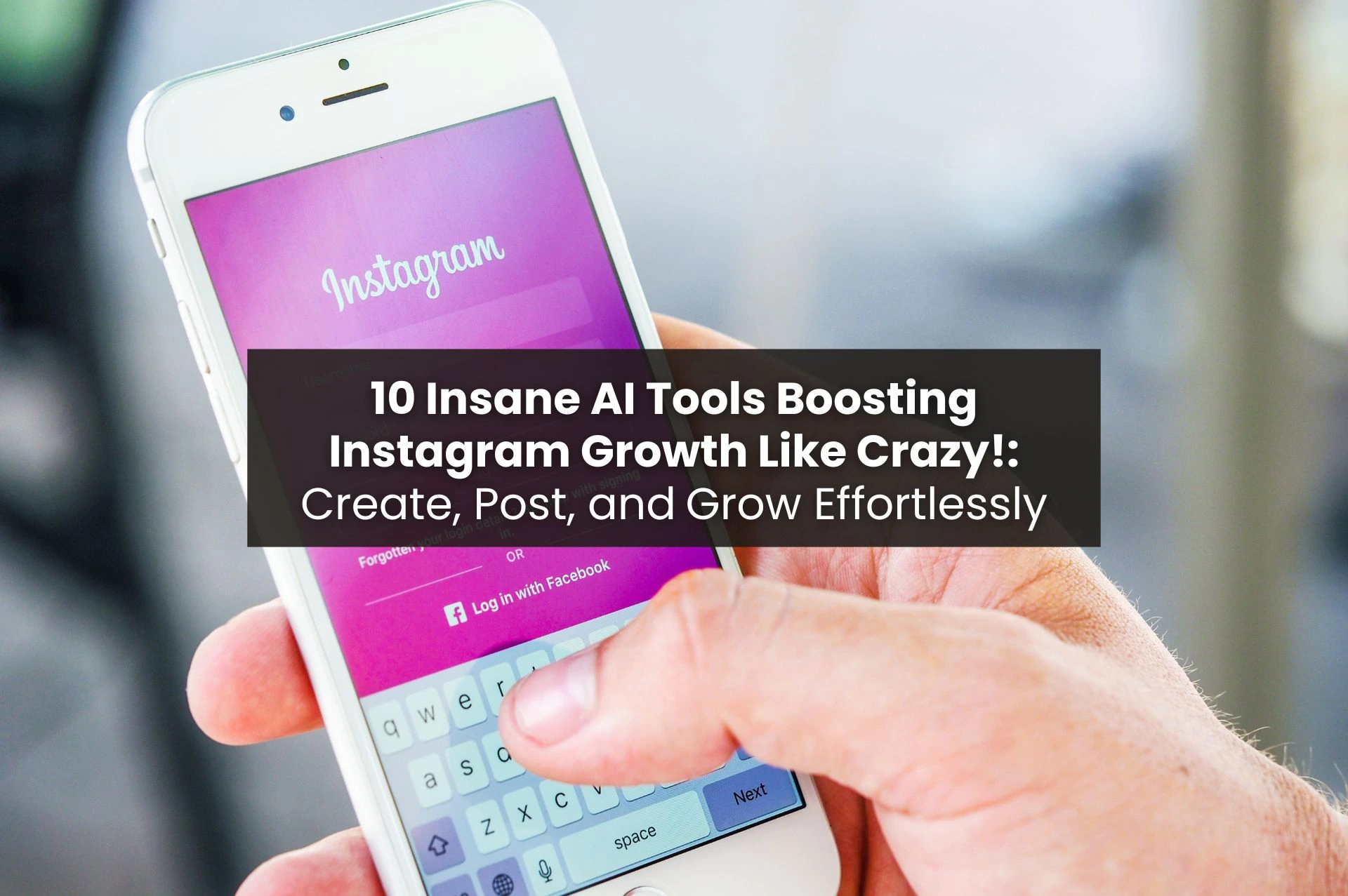Top Ai Tools For Instagram Growth In 2025