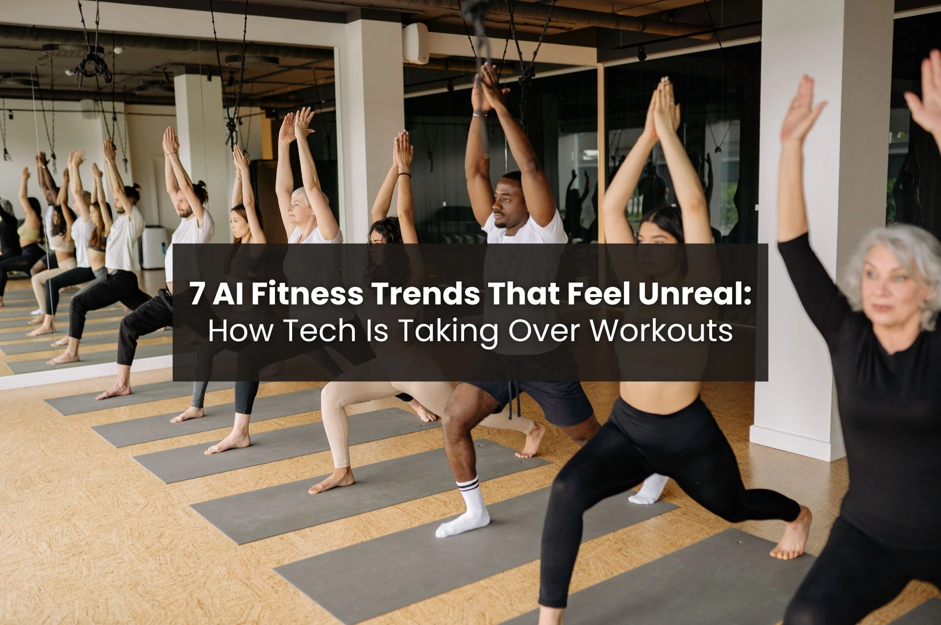 AI Fitness Trends 2025 7 Tools That Will Transform Your Workout