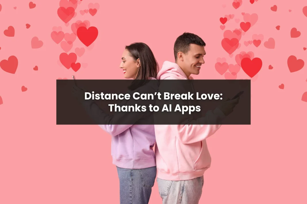 AI companion apps for long-distance relationships
