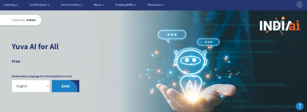 IndiaAI platform interface displaying the YUVA AI for All course with a chatbot graphic and enrollment option for free AI learning.