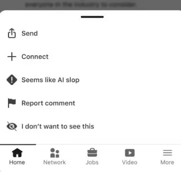 A screenshot of a LinkedIn popup menu showing options to report content, including a "Seems like AI slop" option with an exclamation mark icon, alongside "Report comment" and "I don't want to see this."